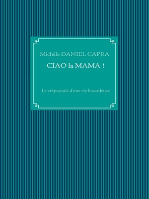 cover image of Ciao la Mama !